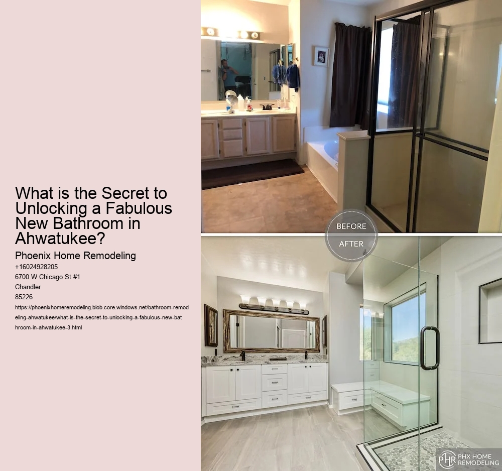 What is the Secret to Unlocking a Fabulous New Bathroom in Ahwatukee?