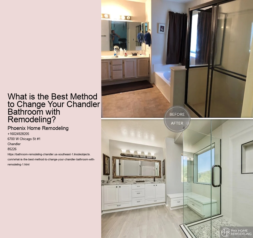 What is the Best Method to Change Your Chandler Bathroom with Remodeling?