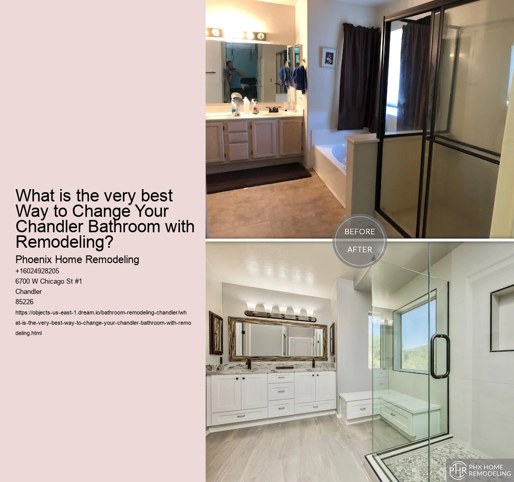What is the very best Way to Change Your Chandler Bathroom with Remodeling?