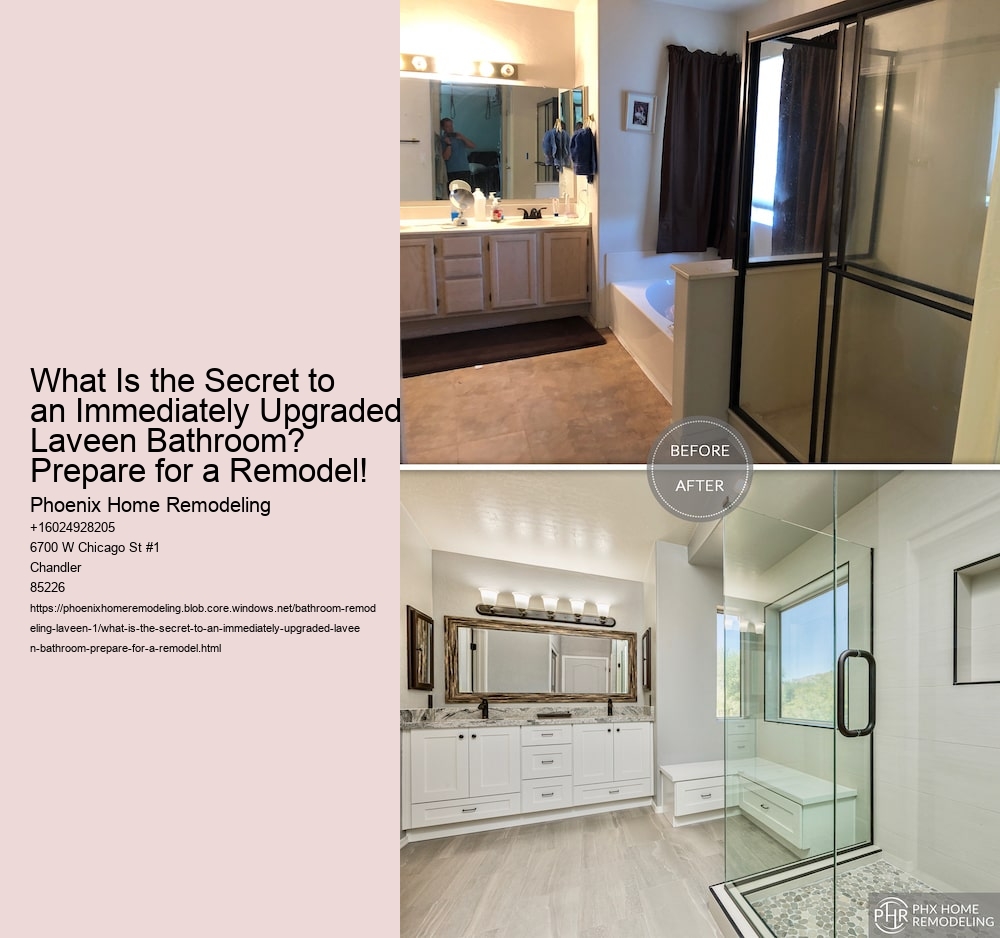 What Is the Secret to an Immediately Upgraded Laveen Bathroom? Prepare for a Remodel!