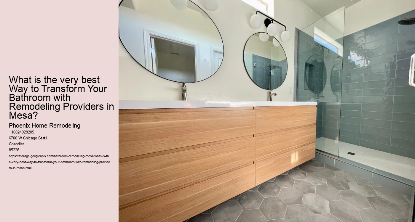 What is the very best Way to Transform Your Bathroom with Remodeling Providers in Mesa?