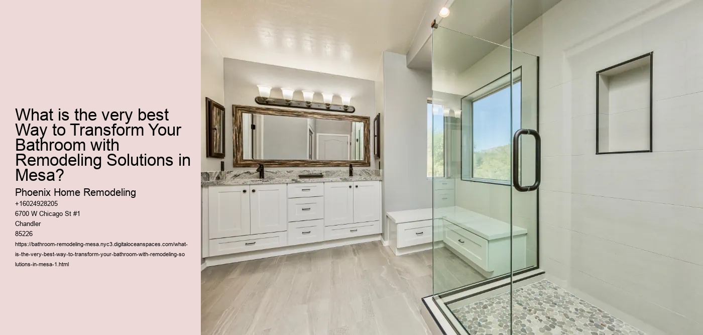 What is the very best Way to Transform Your Bathroom with Remodeling Solutions in Mesa?