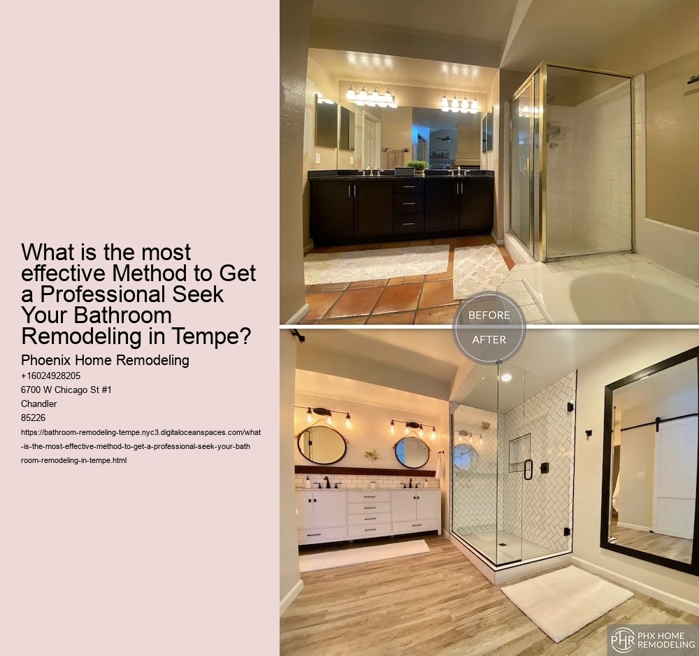 What is the most effective Method to Get a Professional Seek Your Bathroom Remodeling in Tempe?