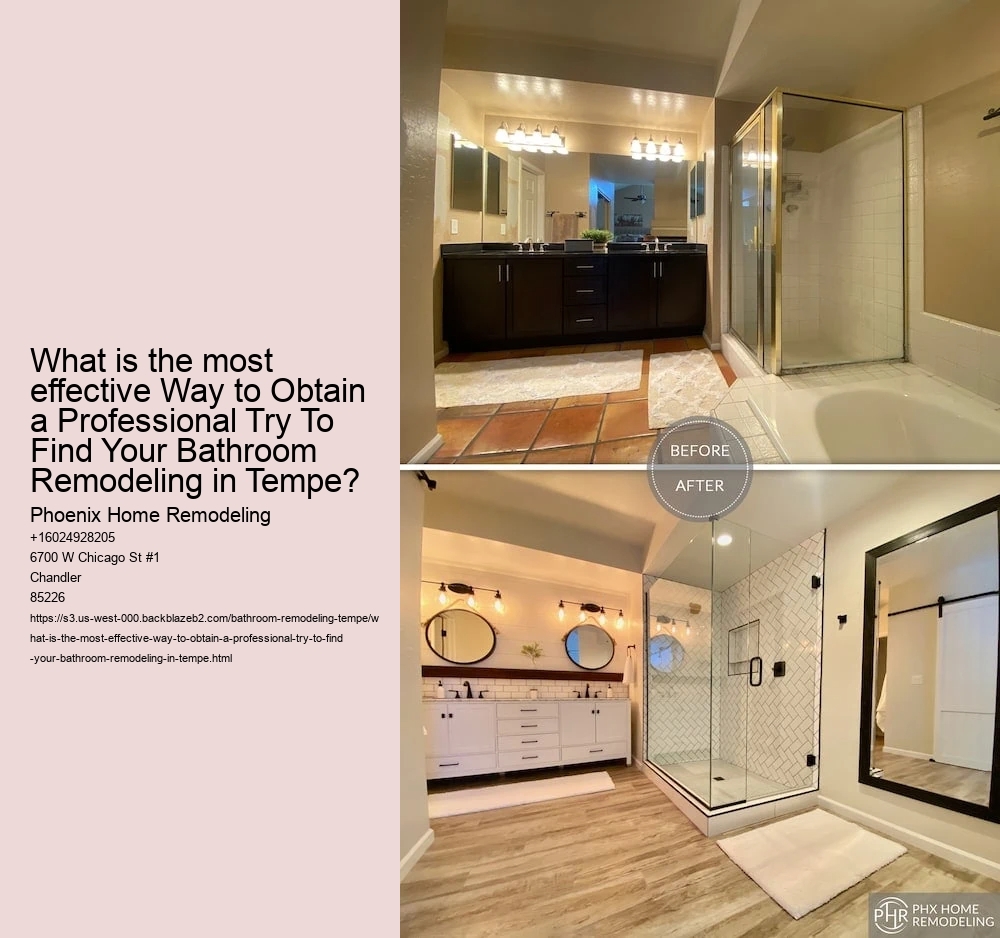 What is the most effective Way to Obtain a Professional Try To Find Your Bathroom Remodeling in Tempe?
