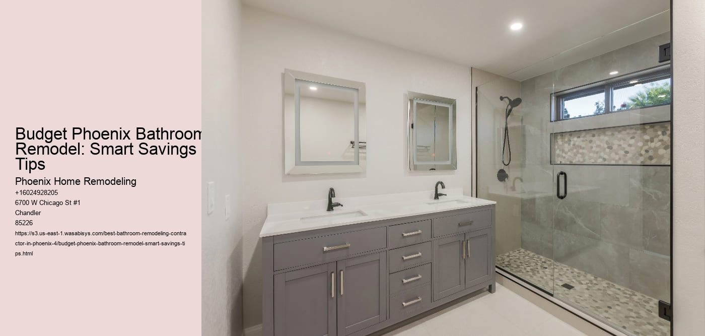 Budget Phoenix Bathroom Remodel: Smart Savings Tips