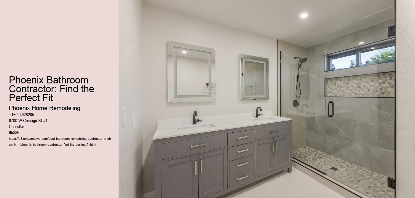 Phoenix Bathroom Contractor: Find the Perfect Fit Phoenix Home Remodeling Phoenix Bathroom Contractor: Find the Perfect Fit