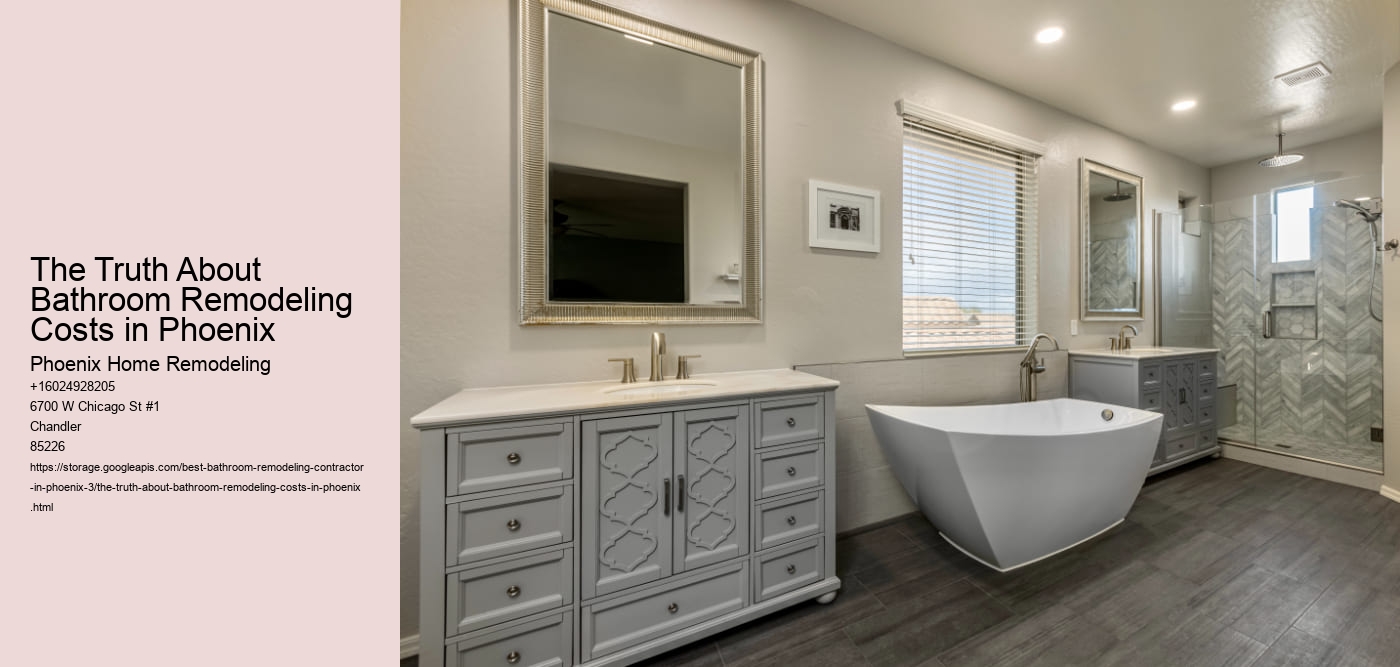 The Truth About Bathroom Remodeling Costs in Phoenix