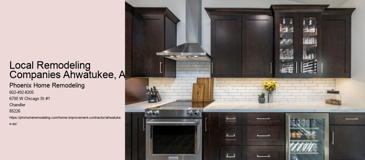 Local Remodeling Companies Ahwatukee, Az