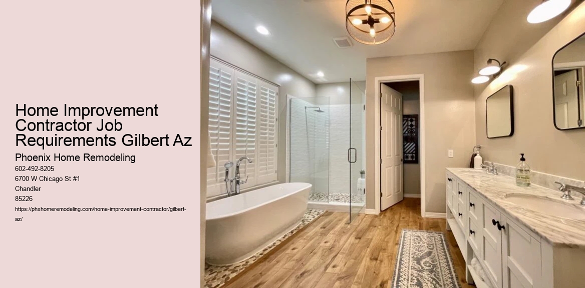 Home Improvement Contractor Job Requirements Gilbert Az