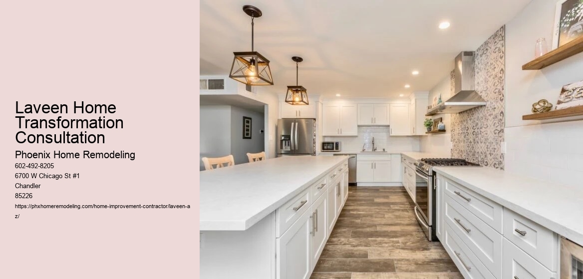 Laveen Home Transformation Consultation