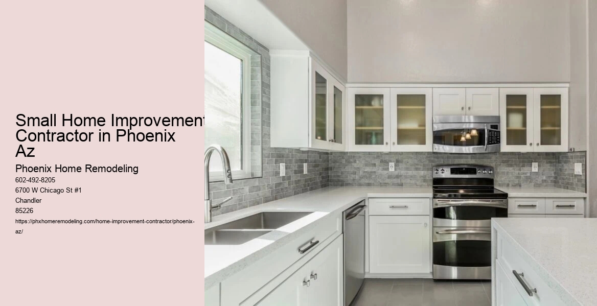 Small Home Improvement Contractor in Phoenix Az