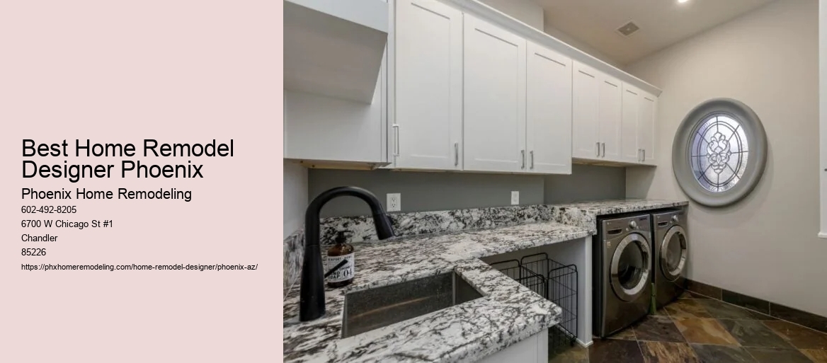 Best Home Remodel Designer Phoenix