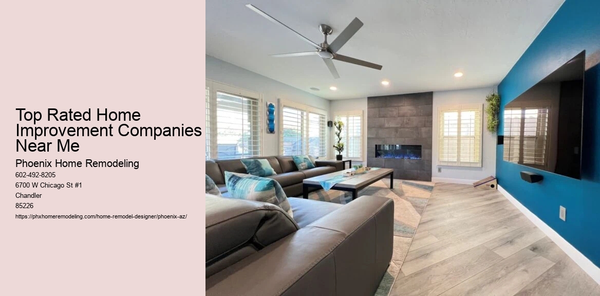 Top Rated Home Improvement Companies Near Me