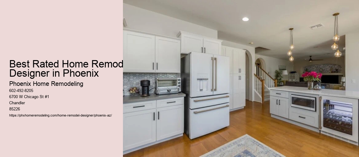 Best Rated Home Remodel Designer in Phoenix