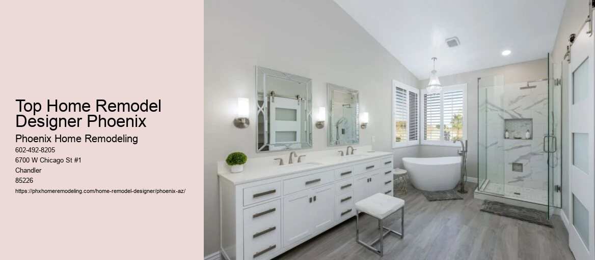 Top Home Remodel Designer Phoenix