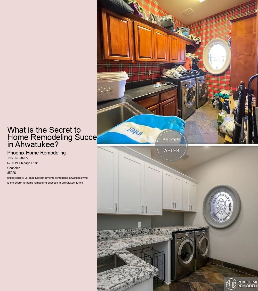 What is the Secret to Home Remodeling Success in Ahwatukee?