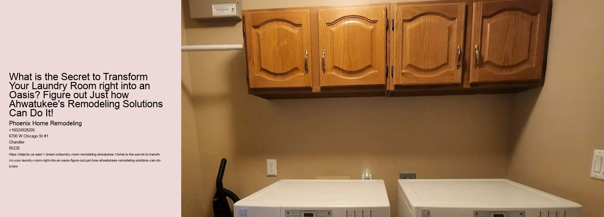 What is the Secret to Transform Your Laundry Room right into an Oasis? Figure out Just how Ahwatukee's Remodeling Solutions Can Do It!