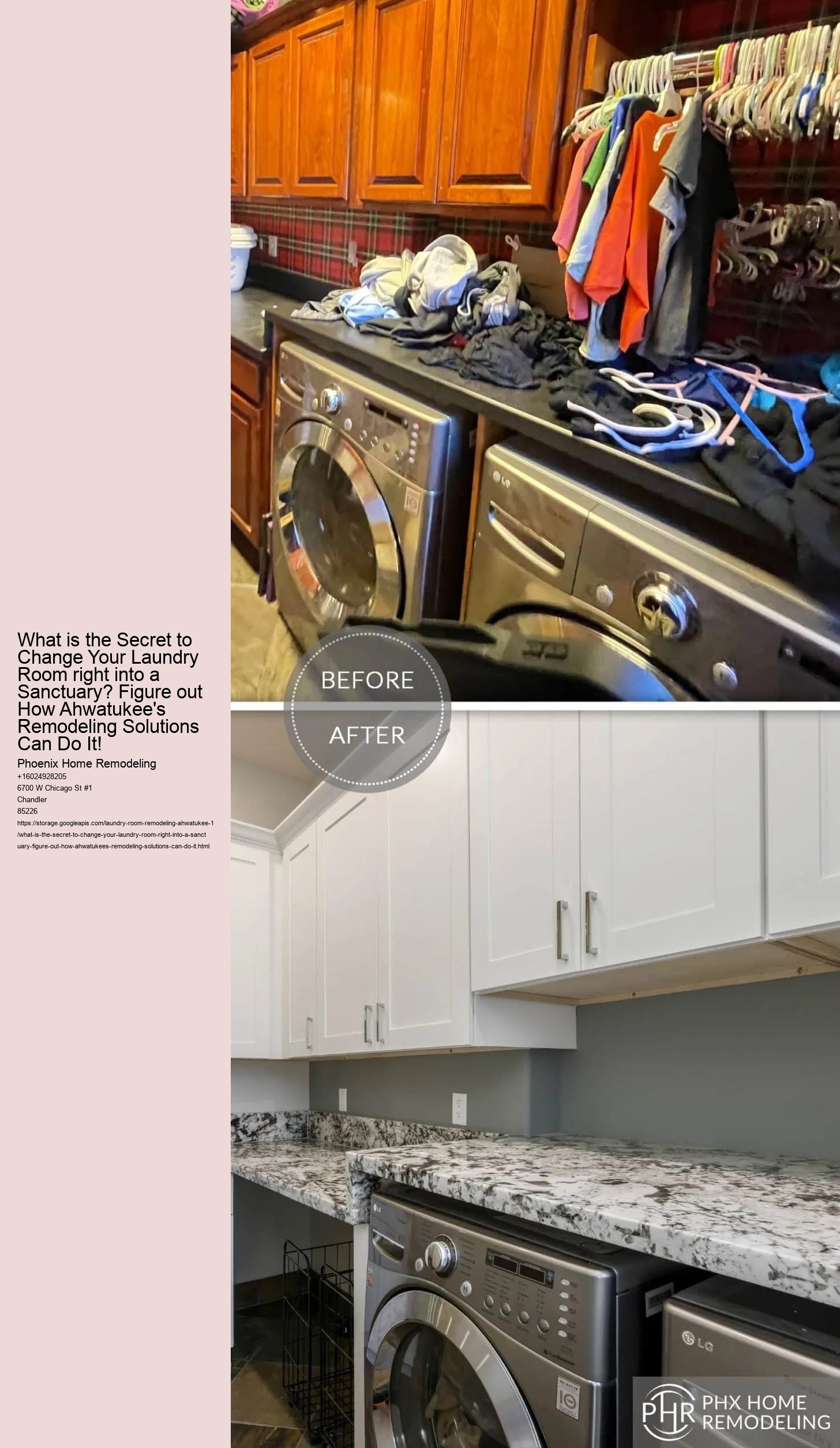 What is the Secret to Change Your Laundry Room right into a Sanctuary? Figure out How Ahwatukee's Remodeling Solutions Can Do It!