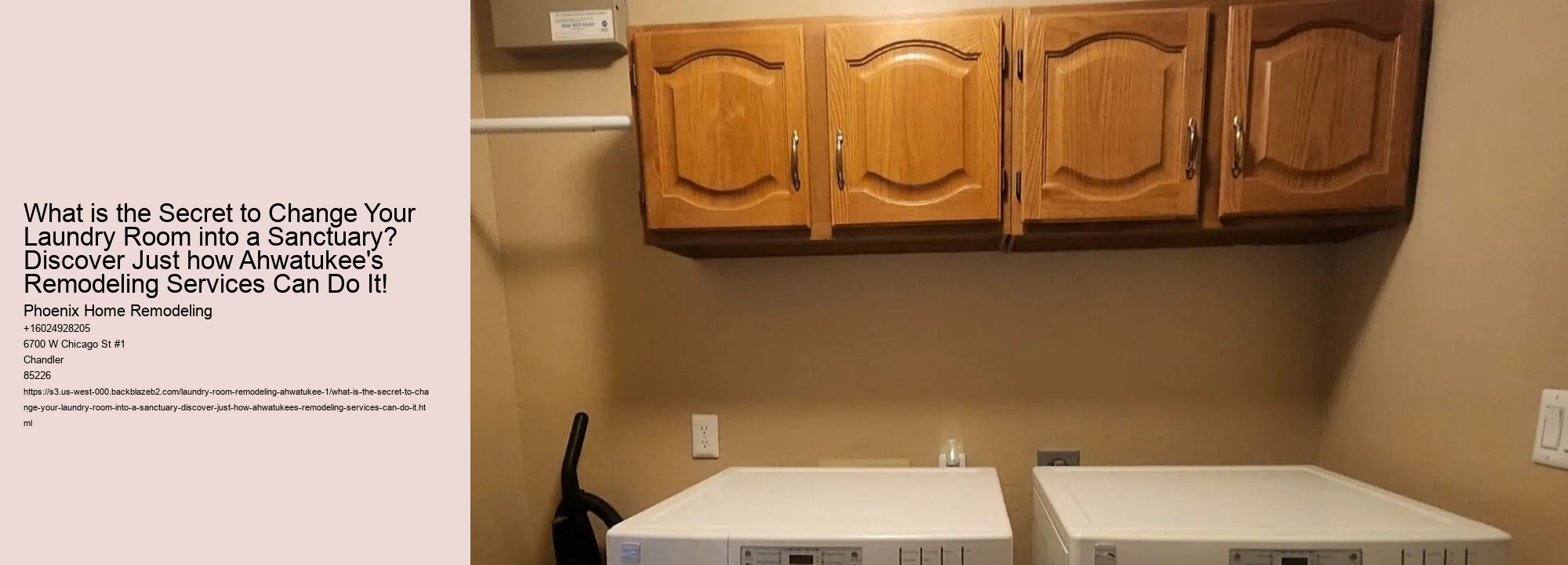 What is the Secret to Change Your Laundry Room into a Sanctuary? Discover Just how Ahwatukee's Remodeling Services Can Do It!