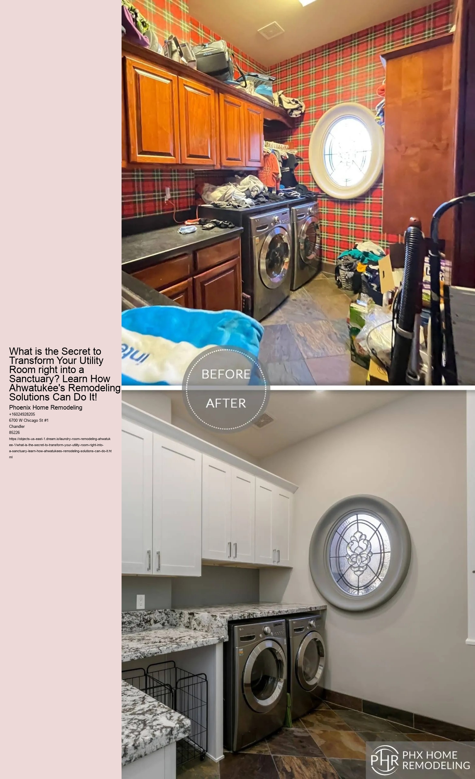 What is the Secret to Transform Your Utility Room right into a Sanctuary? Learn How Ahwatukee's Remodeling Solutions Can Do It!