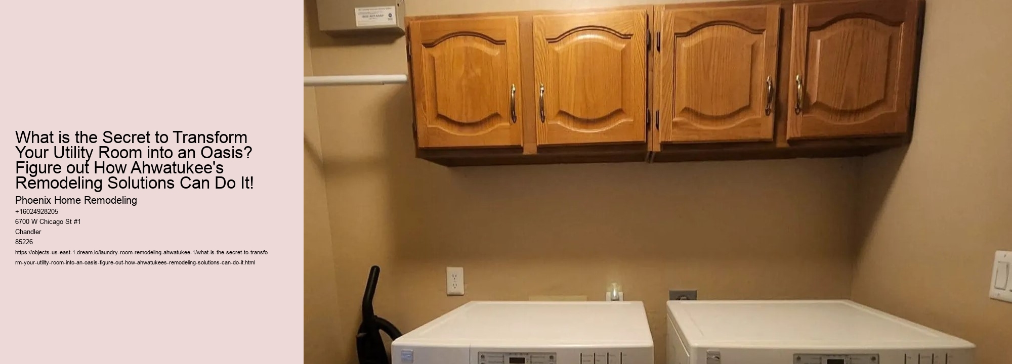 What is the Secret to Transform Your Utility Room into an Oasis? Figure out How Ahwatukee's Remodeling Solutions Can Do It!