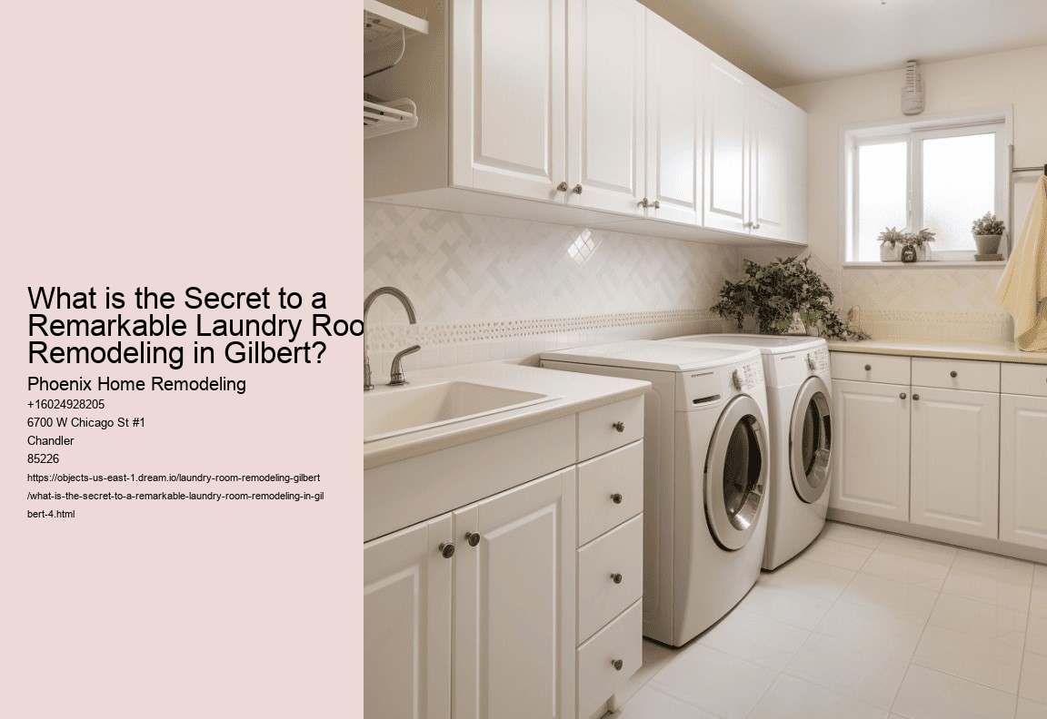 What is the Secret to a Remarkable Laundry Room Remodeling in Gilbert?