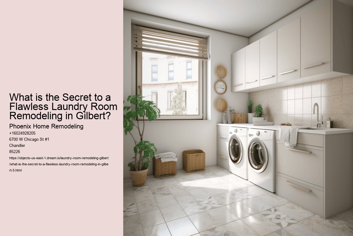 What is the Secret to a Flawless Laundry Room Remodeling in Gilbert?