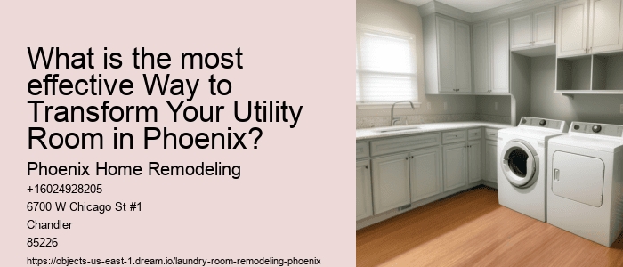 What is the most effective Way to Transform Your Utility Room in Phoenix?