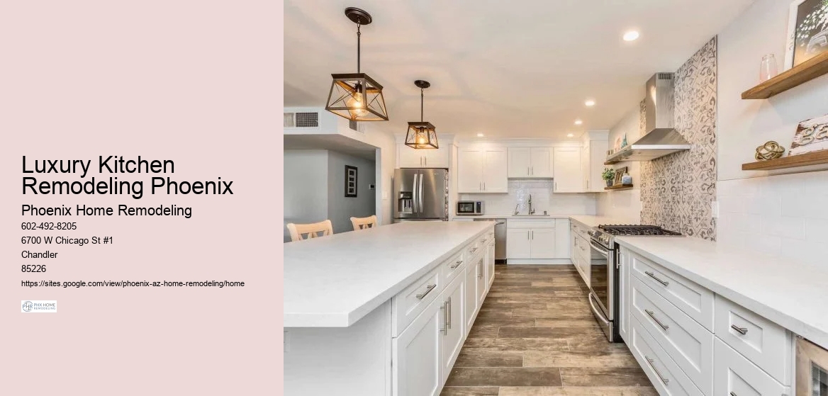 Luxury Kitchen Remodeling Phoenix