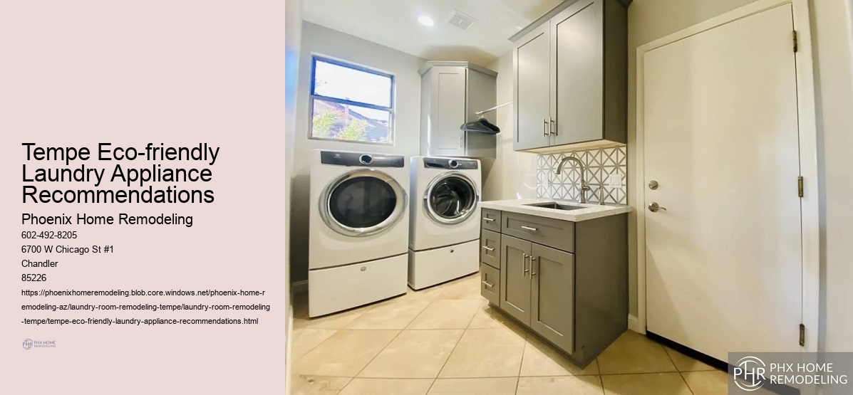 Tempe Eco-friendly Laundry Appliance Recommendations