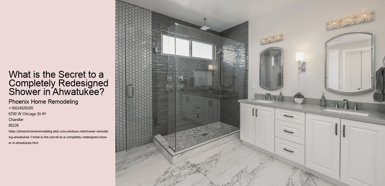 What is the Secret to a Completely Redesigned Shower in Ahwatukee?