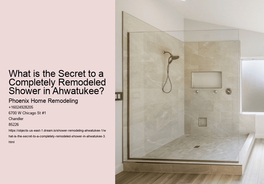 What is the Secret to a Completely Remodeled Shower in Ahwatukee?