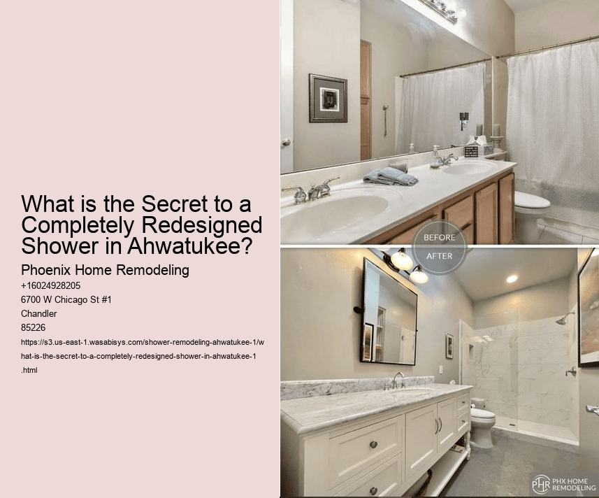 What is the Secret to a Completely Redesigned Shower in Ahwatukee?