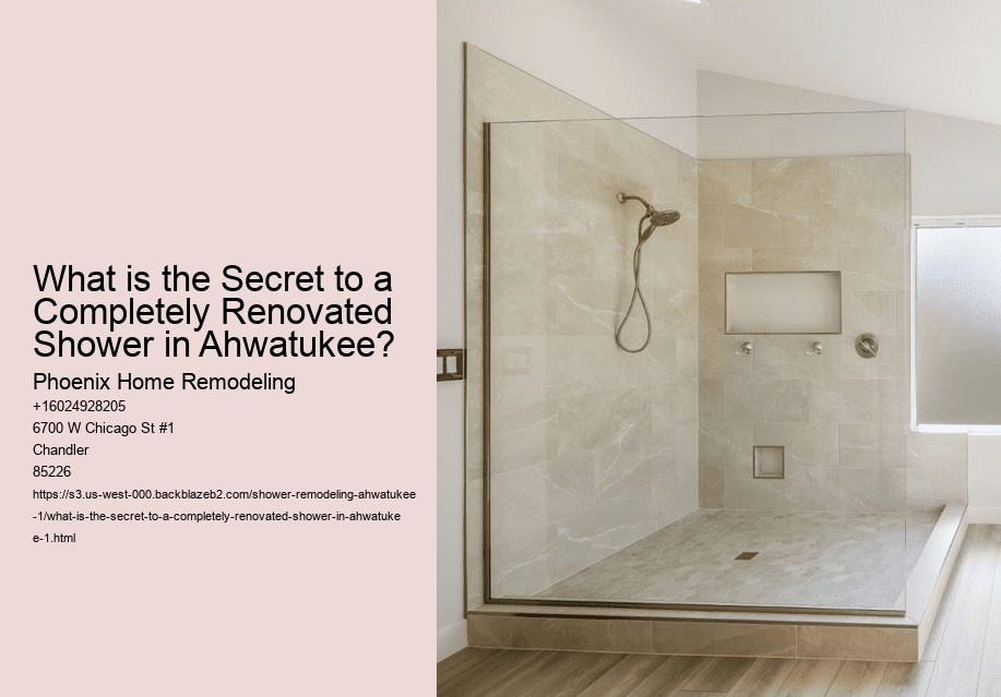 What is the Secret to a Completely Renovated Shower in Ahwatukee?
