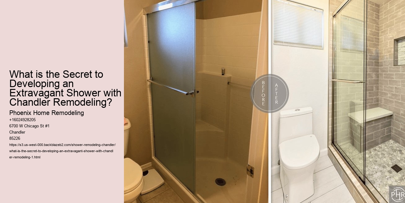 What is the Secret to Developing an Extravagant Shower with Chandler Remodeling?