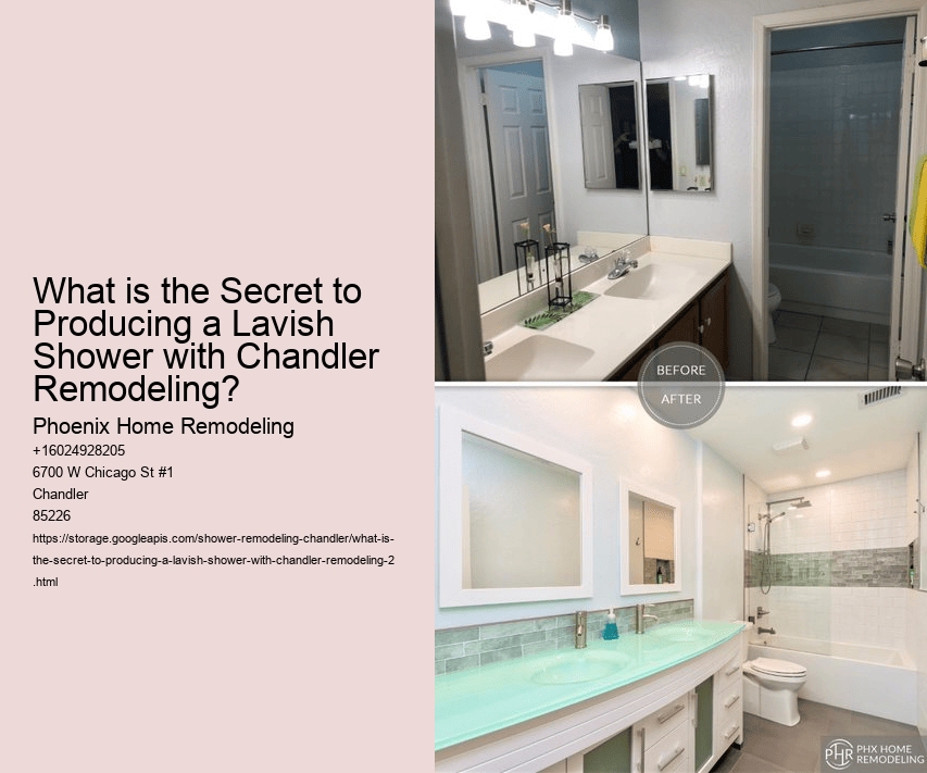 What is the Secret to Producing a Lavish Shower with Chandler Remodeling?