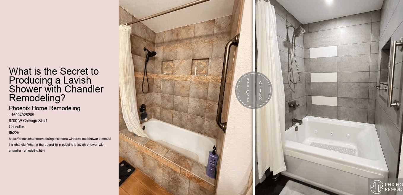 What is the Secret to Producing a Lavish Shower with Chandler Remodeling?
