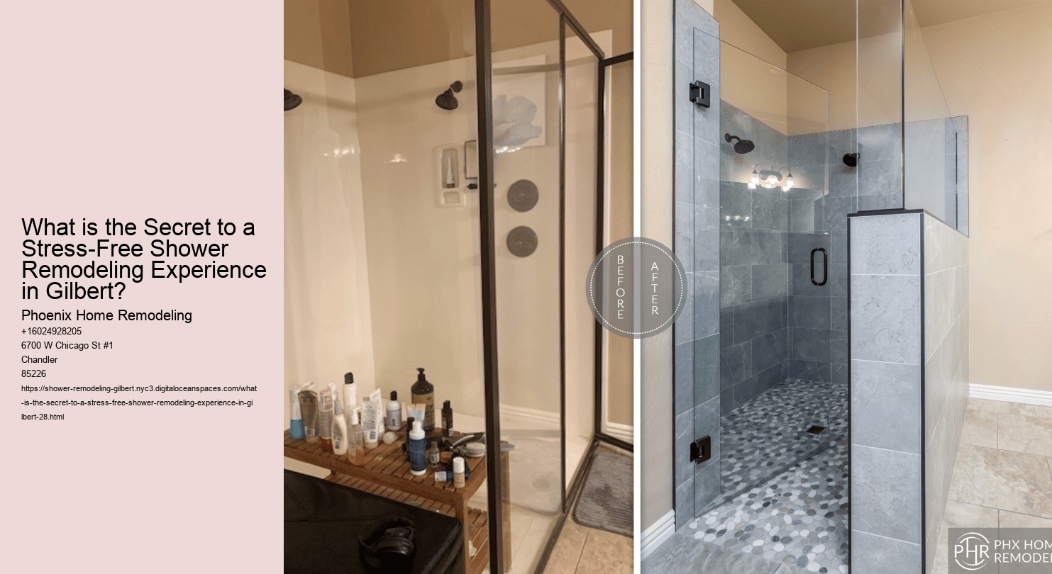 What is the Secret to a Stress-Free Shower Remodeling Experience in Gilbert?