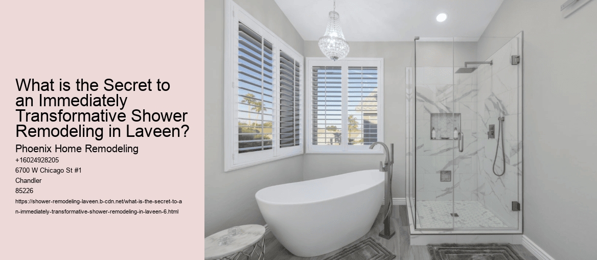 What is the Secret to an Immediately Transformative Shower Remodeling in Laveen?
