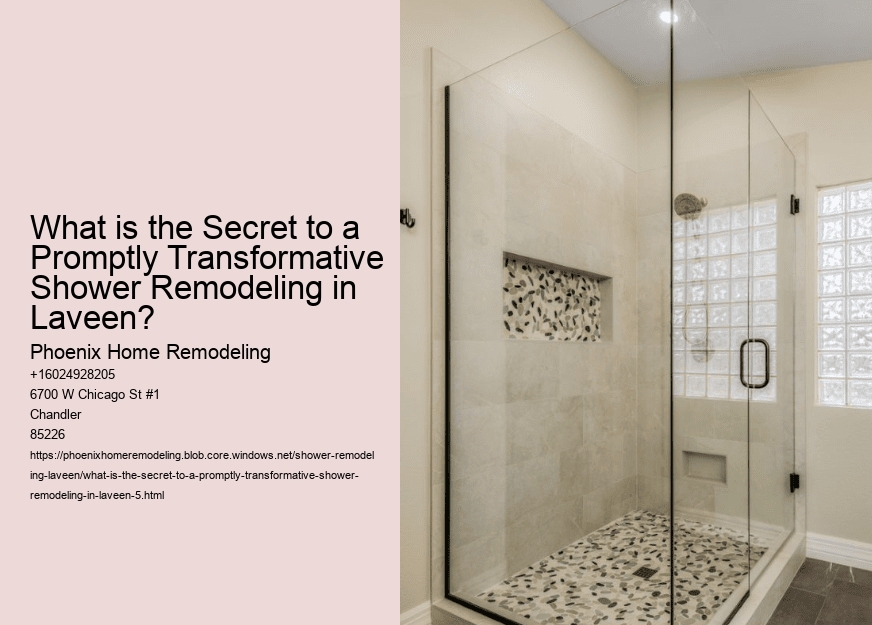 What is the Secret to a Promptly Transformative Shower Remodeling in Laveen?