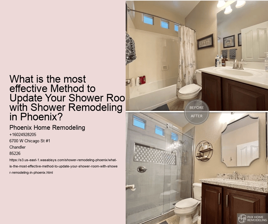 What is the most effective Method to Update Your Shower Room with Shower Remodeling in Phoenix?