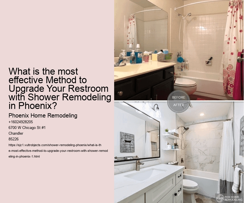 What is the most effective Method to Upgrade Your Restroom with Shower Remodeling in Phoenix?