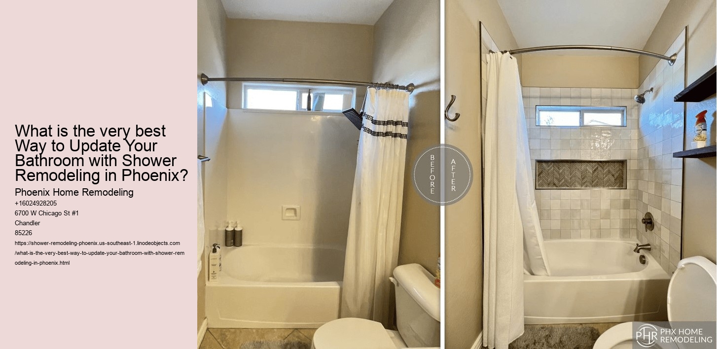 What is the very best Way to Update Your Bathroom with Shower Remodeling in Phoenix?