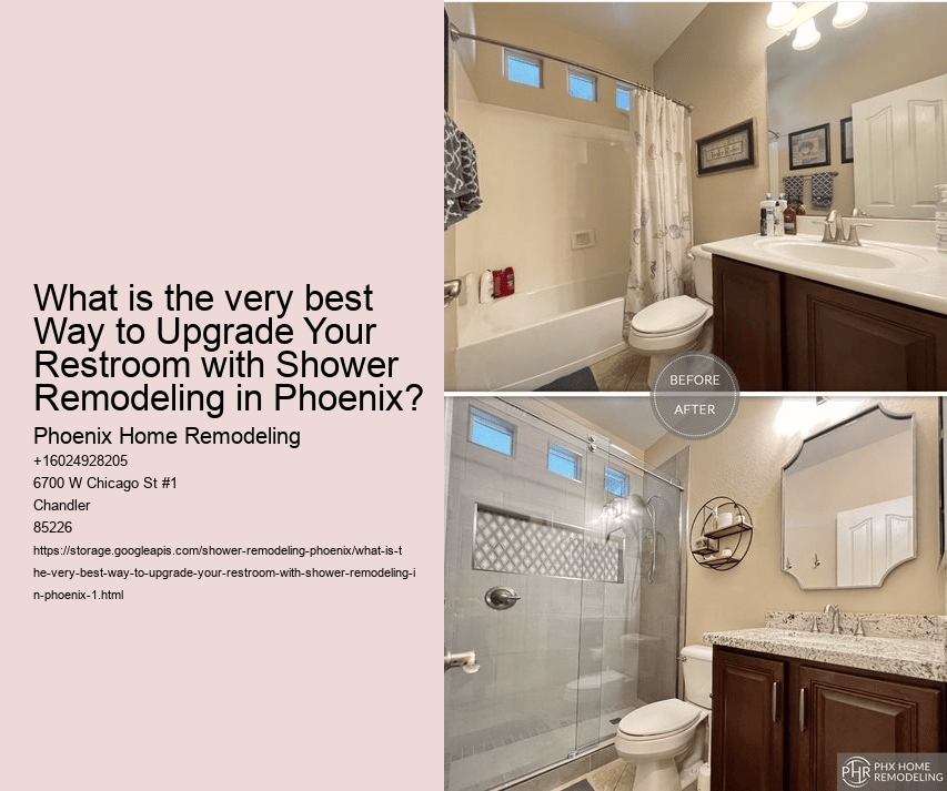 What is the very best Way to Upgrade Your Restroom with Shower Remodeling in Phoenix?