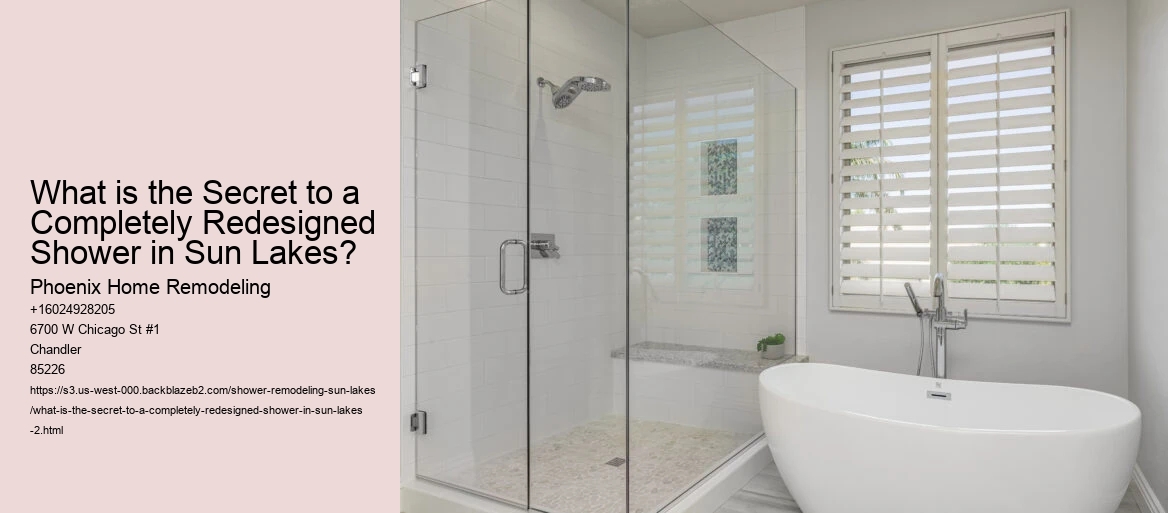 What is the Secret to a Completely Redesigned Shower in Sun Lakes?