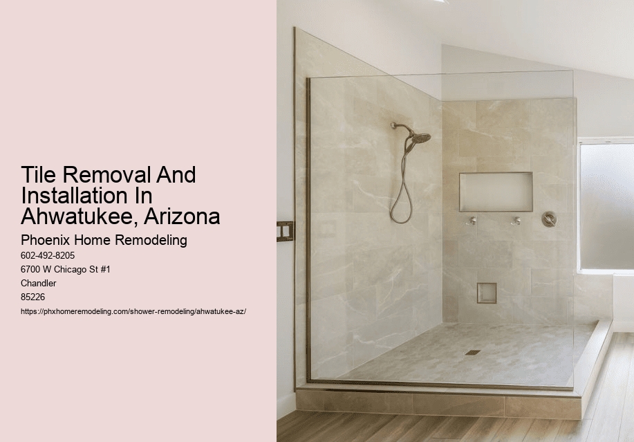Tile Removal And Installation In Ahwatukee, Arizona