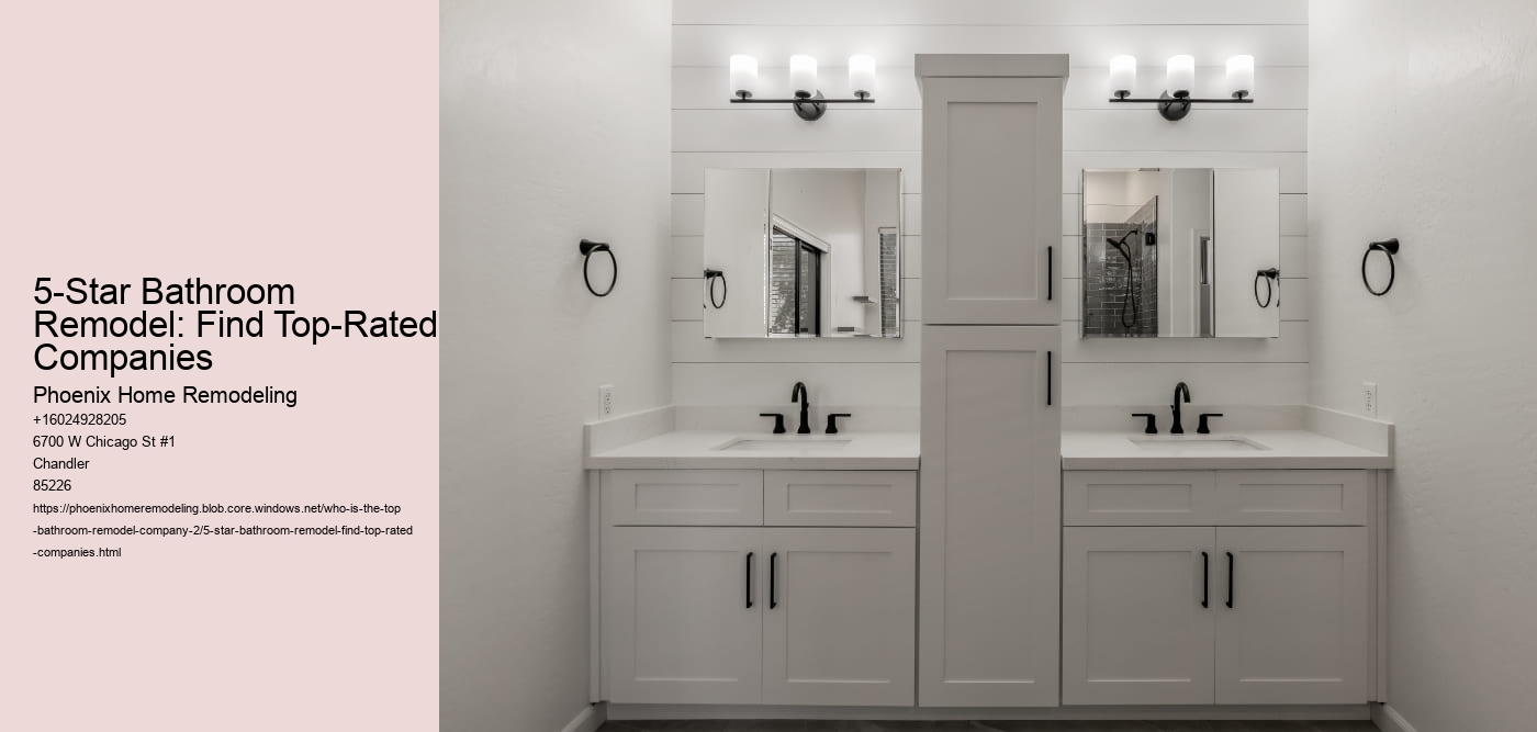 5-Star Bathroom Remodel: Find Top-Rated Companies Phoenix Home Remodeling 5-Star Bathroom Remodel: Find Top-Rated Companies