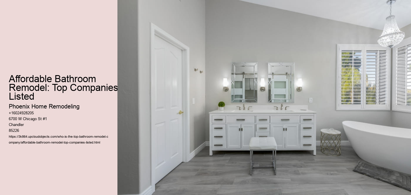 Affordable Bathroom Remodel: Top Companies Listed Phoenix Home Remodeling Affordable Bathroom Remodel: Top Companies Listed