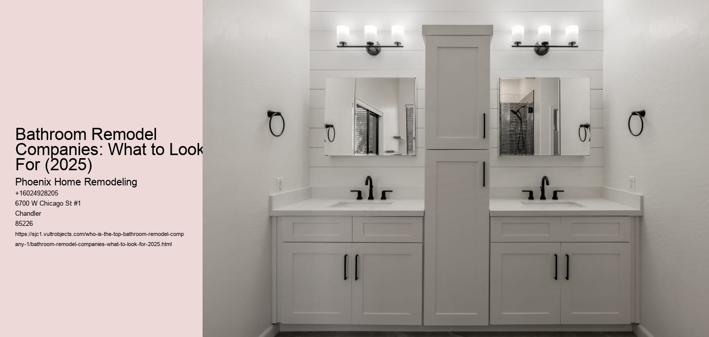 Bathroom Remodel Companies: What to Look For (2025) Phoenix Home Remodeling Bathroom Remodel Companies: What to Look For (2025)