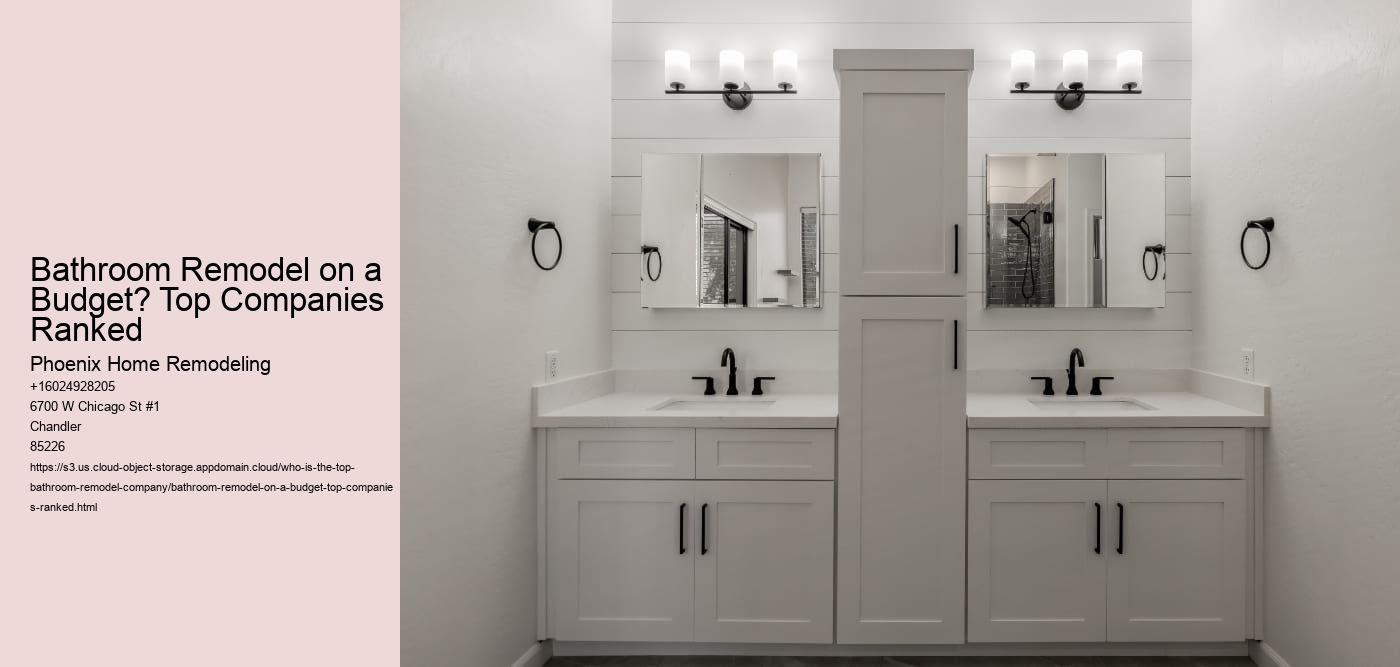 Bathroom Remodel on a Budget? Top Companies Ranked Phoenix Home Remodeling Bathroom Remodel on a Budget? Top Companies Ranked
